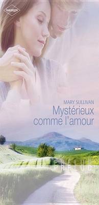 Book cover for Mysterieux Comme L'Amour (Harlequin Prelud')