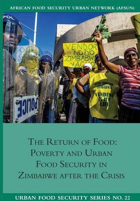 Book cover for The Return of Food. Poverty and Urban Food Security in Zimbabwe after the Crisis