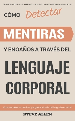 Book cover for Lenguaje Corporal - Como detectar mentiras y enganos a traves del lenguaje corporal
