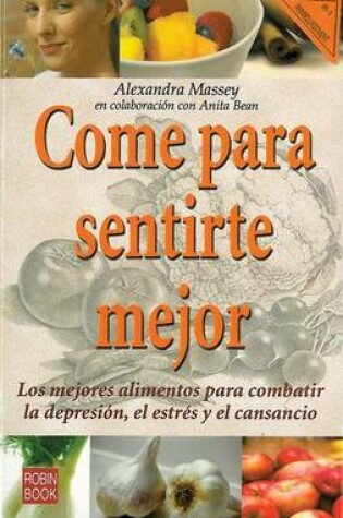 Cover of Come Para Sentirte Mejor