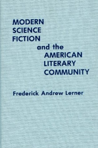 Cover of Modern Science Fiction & the American Literary Community