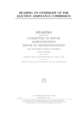 Book cover for Hearing on oversight of the Election Assistance Commission