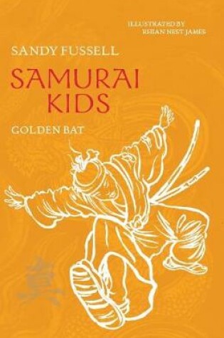 Cover of Samurai Kids 6: Golden Bat