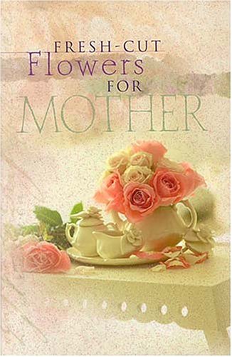 Book cover for Fresh-Cut Flowers for Mother