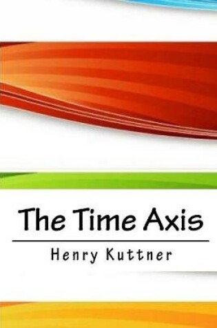 Cover of The Time Axis illustrated