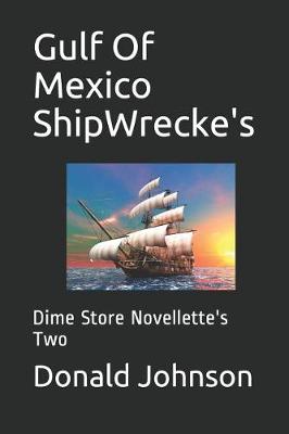 Book cover for Gulf of Mexico Shipwrecke's
