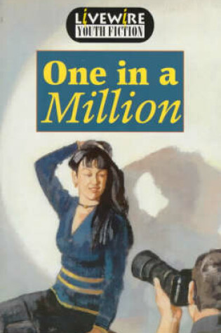 Cover of Livewire Youth Fiction One in a Million