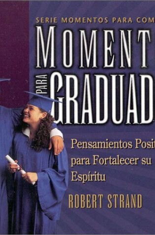 Cover of Momentos Para Graduados