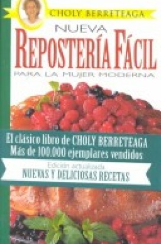 Cover of Nueva Reposteria Facil Para La Mujer Moderna