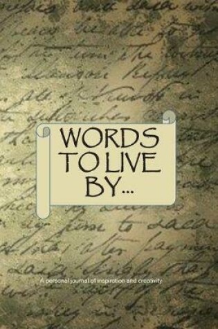 Cover of Words to Live By...