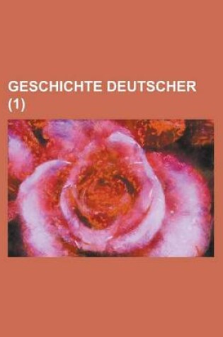 Cover of Geschichte Deutscher (1 )