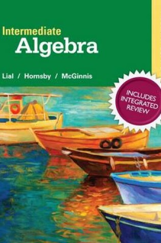 Cover of Intermediate Algebra with Integrated Review and Worksheets Plus New Mylab Math with Pearson Etext, Access Card Package