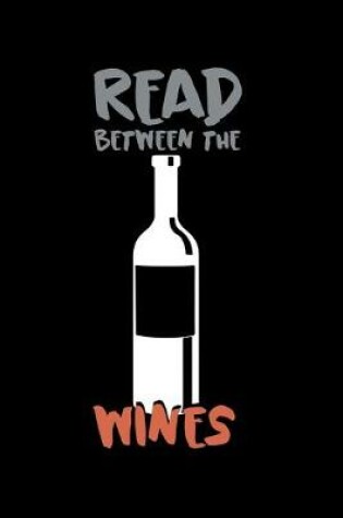 Cover of Read Between the Wines