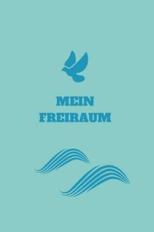 Cover of Mein Freiraum