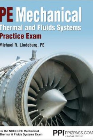 Cover of Ppi2pass Thermal and Fluids Systems Practice Exam, 1st Edition (Paperback) - Realistic Practice Exam for the Ncees Pe Mechanical Thermal and Fluids Systems Exam