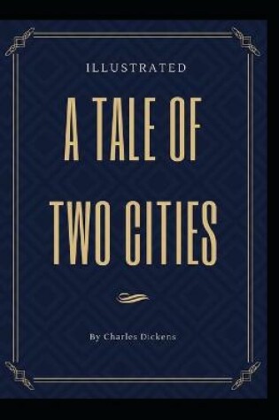 Cover of A Tale of Two Cities Charles Dickens [Annotated]