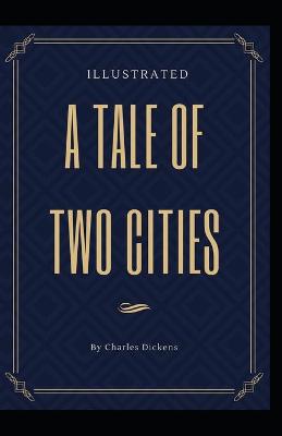 Book cover for A Tale of Two Cities Charles Dickens [Annotated]