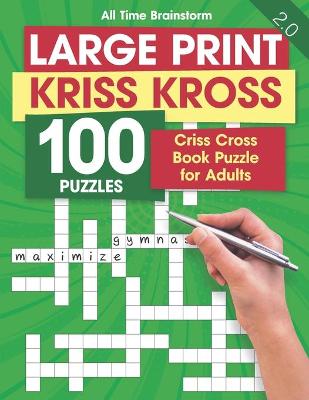 Book cover for Large Print Kriss Kross 100 Puzzles