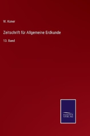 Cover of Zeitschrift für Allgemeine Erdkunde