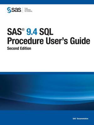 Cover of SAS 9.4 SQL Procedure User's Guide, Second Edition