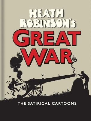 Book cover for Heath Robinson's Great War