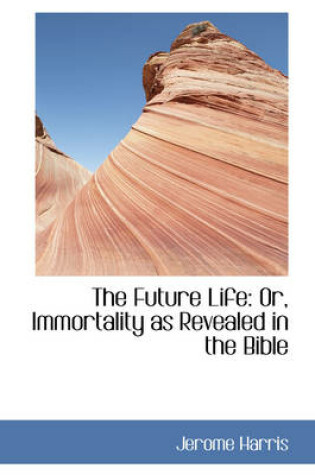 Cover of The Future Life