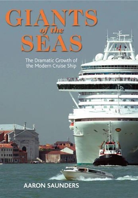 Cover of Giants of the Sea: The Ships that Transformed Modern Cruising