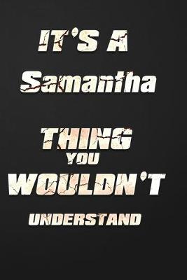 Book cover for It's a Samantha Thing You Wouldn't Understand