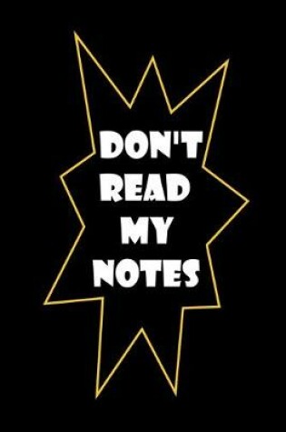 Cover of Don't read my notes