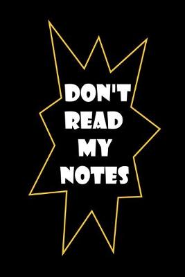 Book cover for Don't read my notes