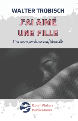 Book cover for J'ai aime une fille