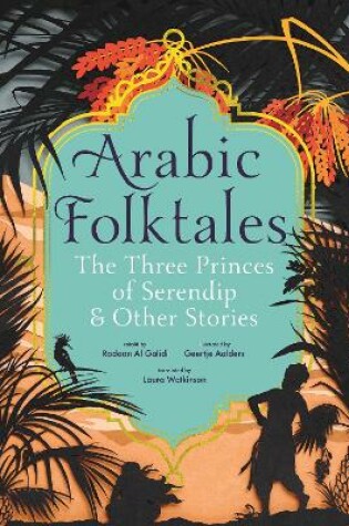 Cover of Arabic Folktales: The Three Princes of Serendip and Other Stories