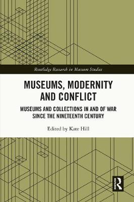 Book cover for Museums, Modernity and Conflict