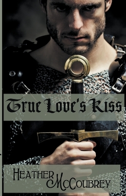 Book cover for True Love's Kiss