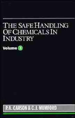 Book cover for The Safe Handling of Chemicals in Industry, Volume