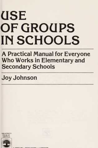Cover of Use of Groups in Schools