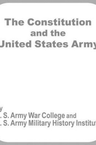 Cover of The Constitution and the United States Army