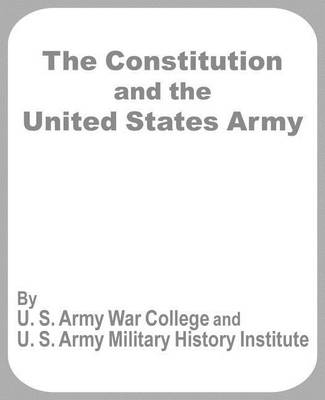 Book cover for The Constitution and the United States Army