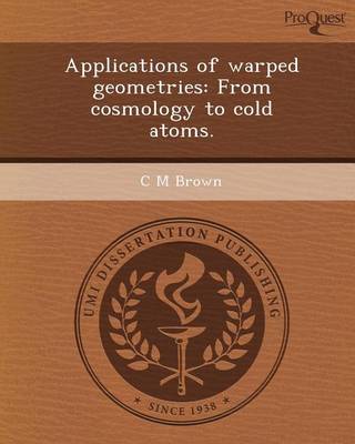 Book cover for Applications of Warped Geometries: From Cosmology to Cold Atoms