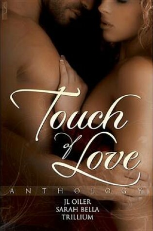 Cover of Touch of Love Anthology (a Valentine's Day Anthology)