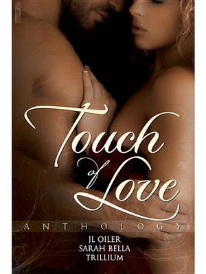 Book cover for Touch of Love Anthology (a Valentine's Day Anthology)