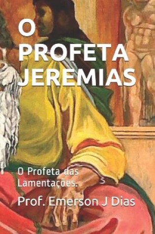 Cover of O Profeta Jeremias