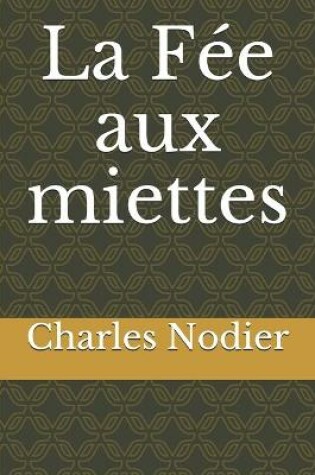 Cover of La Fée aux miettes