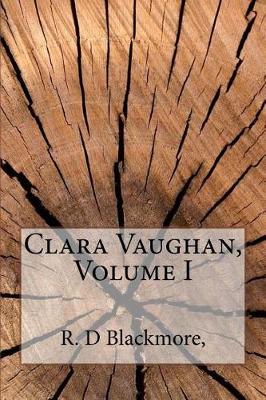 Book cover for Clara Vaughan, Volume I