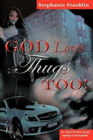 Cover of God Loves Thugs Too!