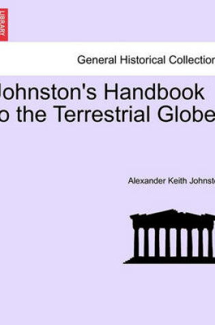 Cover of Johnston's Handbook to the Terrestrial Globe.