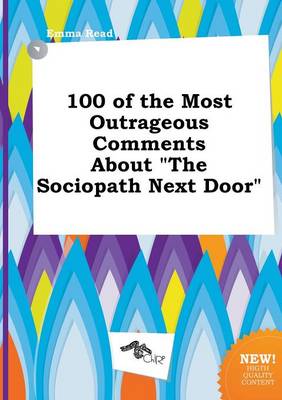 Book cover for 100 of the Most Outrageous Comments about the Sociopath Next Door