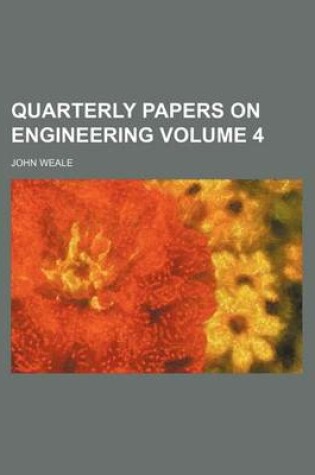 Cover of Quarterly Papers on Engineering Volume 4