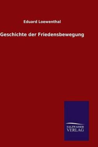 Cover of Geschichte der Friedensbewegung