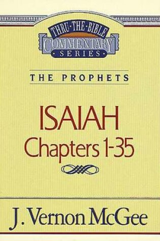 Cover of Thru the Bible Vol. 22: The Prophets (Isaiah 1-35)